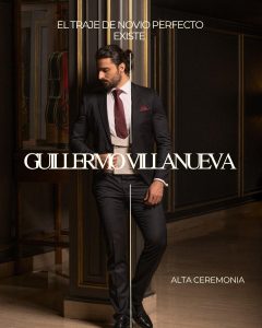 El traje de novio perfecto de Guillermo Villanueva, trajes de novio en Madrid tendencias en trajes de novio 2026